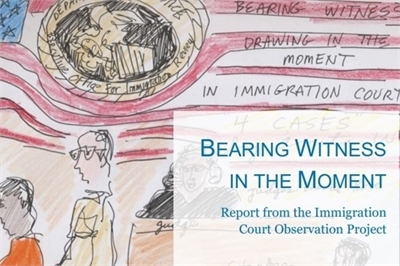 [ai] A sketched illustration depicting an immigration court scene with a U.S. flag in the background. The title 'Bearing Witness in the Moment' and subtitle 'Report from the Immigration Court Observation Project' are displayed prominently.